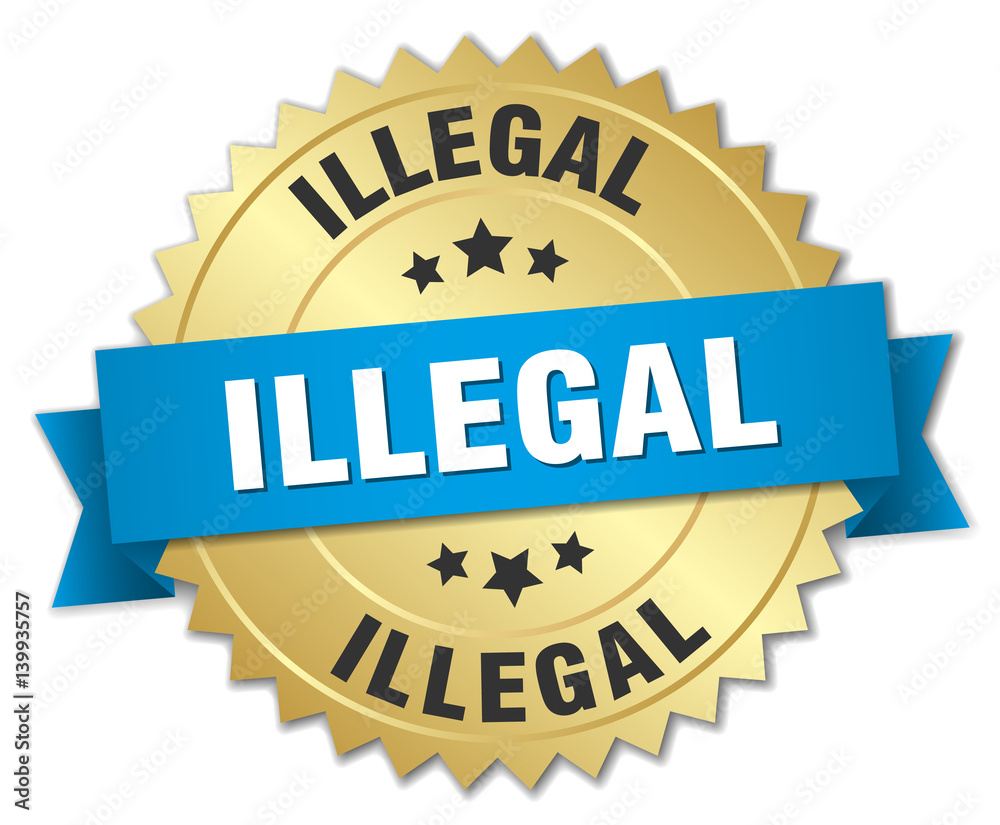 illegal 3d gold badge with blue ribbon illegal 3d gold badge with blue ribbon