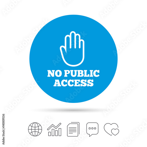 No public access sign icon. Caution stop symbol. © blankstock