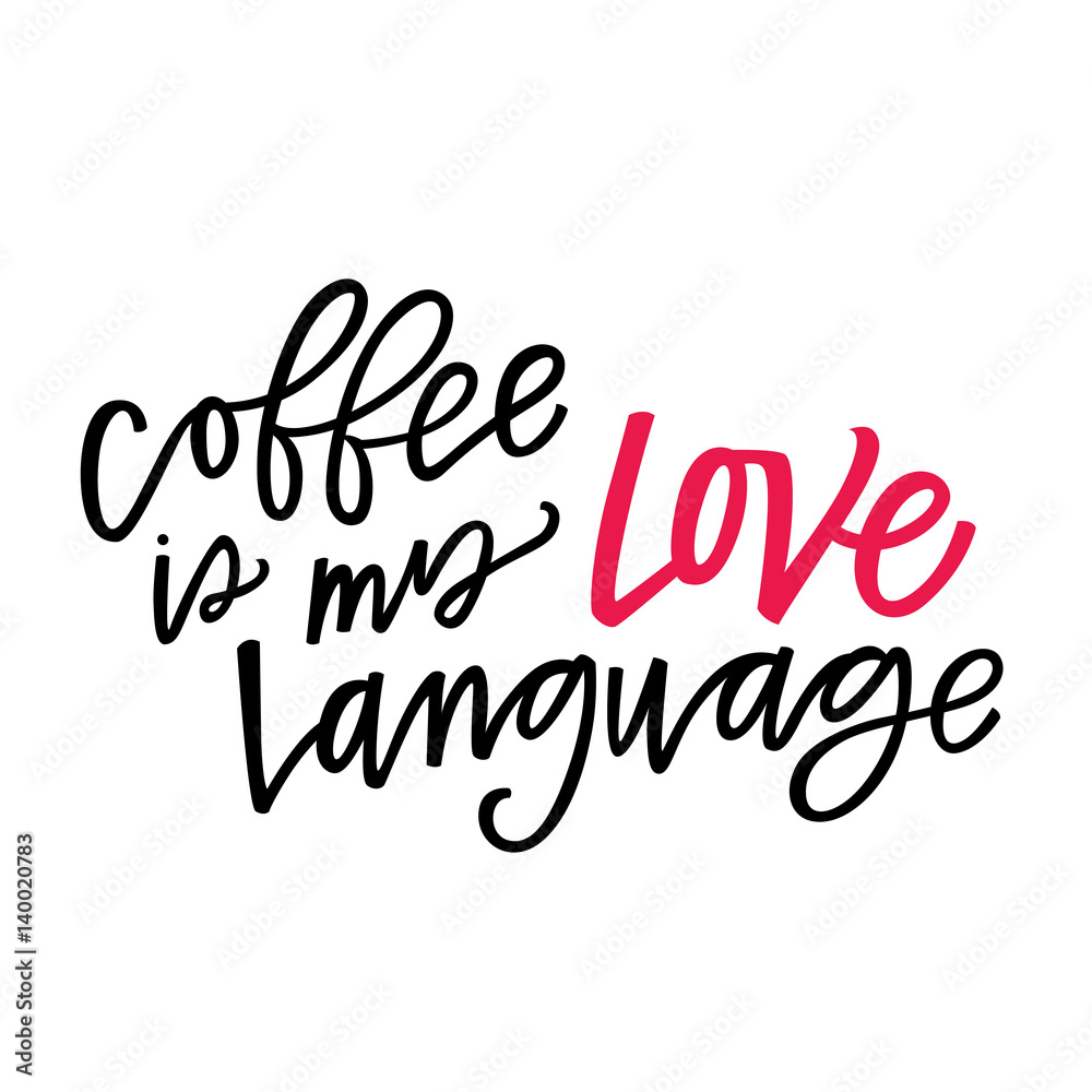 Coffee is my love language