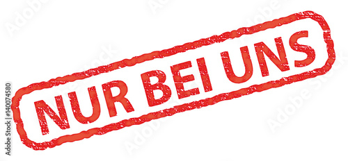 Stempel Nur bei uns, rot