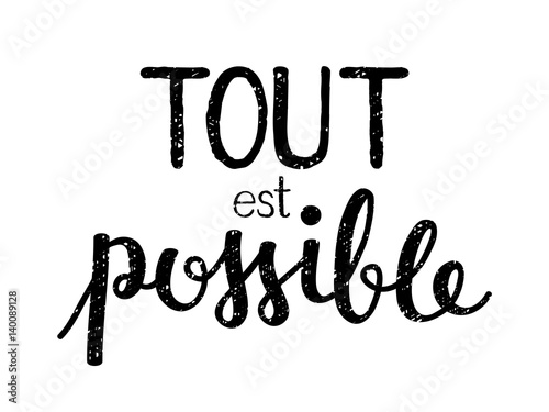Aquarelle TOUT EST POSSIBLE