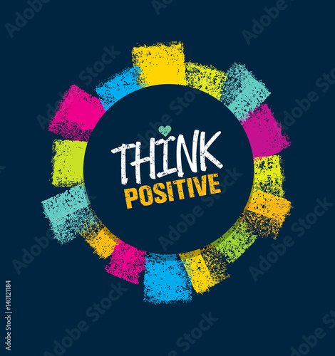 Think Positive. Rough Brush Stroke Design Element Concept
