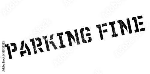 Parking Fine rubber stamp. Grunge design with dust scratches. Effects can be easily removed for a clean, crisp look. Color is easily changed.