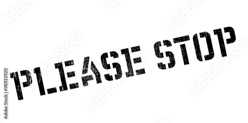 Please Stop rubber stamp. Grunge design with dust scratches. Effects can be easily removed for a clean, crisp look. Color is easily changed.