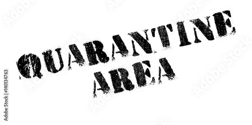 Quarantine Area rubber stamp. Grunge design with dust scratches. Effects can be easily removed for a clean, crisp look. Color is easily changed.