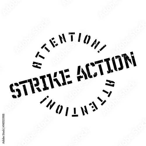 Strike Action rubber stamp. Grunge design with dust scratches. Effects can be easily removed for a clean, crisp look. Color is easily changed.