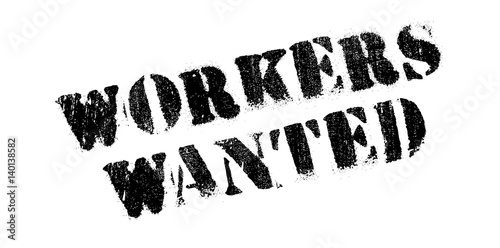 Workers Wanted rubber stamp. Grunge design with dust scratches. Effects can be easily removed for a clean, crisp look. Color is easily changed.