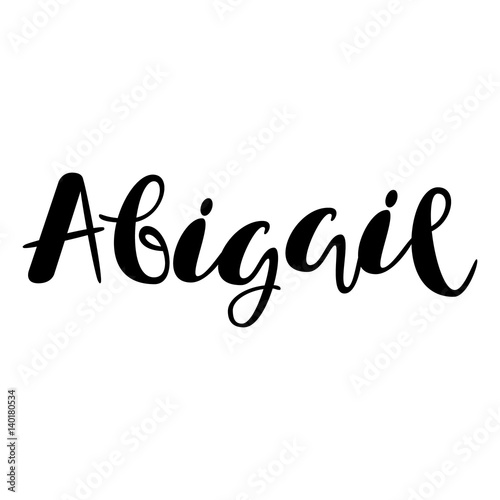 Female name - Abigail. Lettering design. Handwritten typography. Vector photo