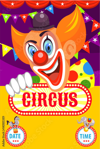 Circus poster. Happy clown invites you to the circus. Trained animals. Vector illustration.