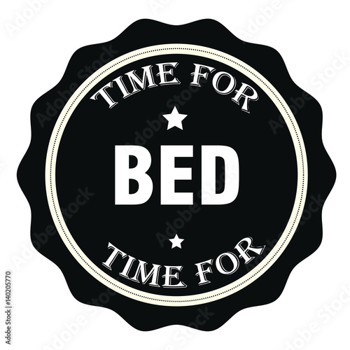 Time For Bed Stamp.Sign.Seal.Logo