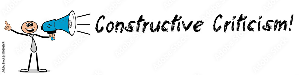 Fototapeta premium Constructive Criticism! / Mann mit Megafon