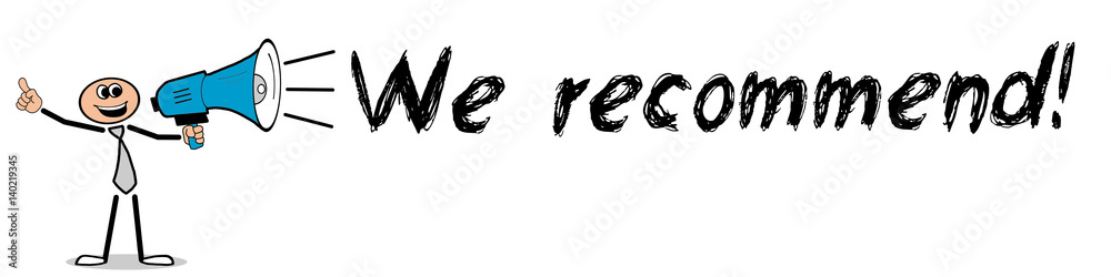 We recommend! / Mann mit Megafon We recommend! / Mann mit Megafon