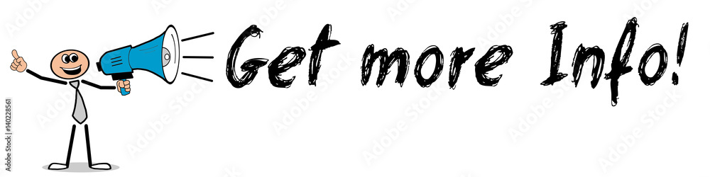 Get more Info! / Mann mit Megafon Get more Info! / Mann mit Megafon