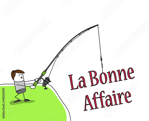 La bonne affaire - The good deal