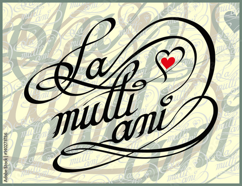 Romanian Happy Birthday Calligraphy Card - La Multi Ani