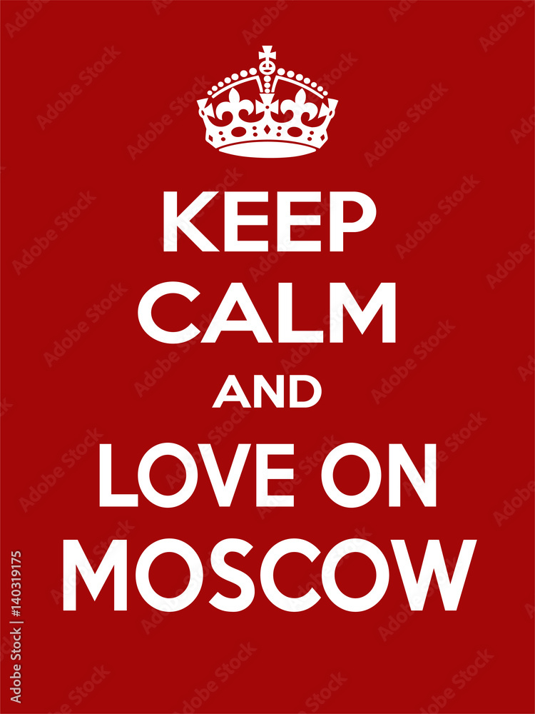 Vertical rectangular red-white motivation the love on Moscow poster based in vintage retro style Vertical rectangular red-white motivation the love on Moscow poster based in vintage retro style