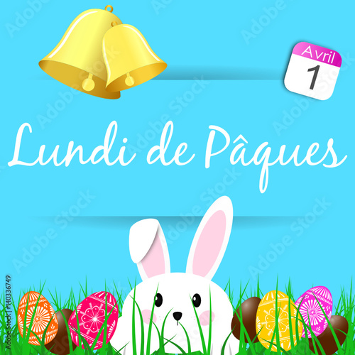 lundi de Pâques - cloche - lapin - oeuf - 1 avril 2018