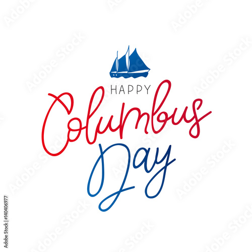 Happy Columbus Day. Calligraphy
