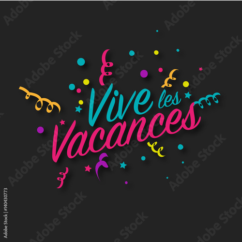 vive les vacances