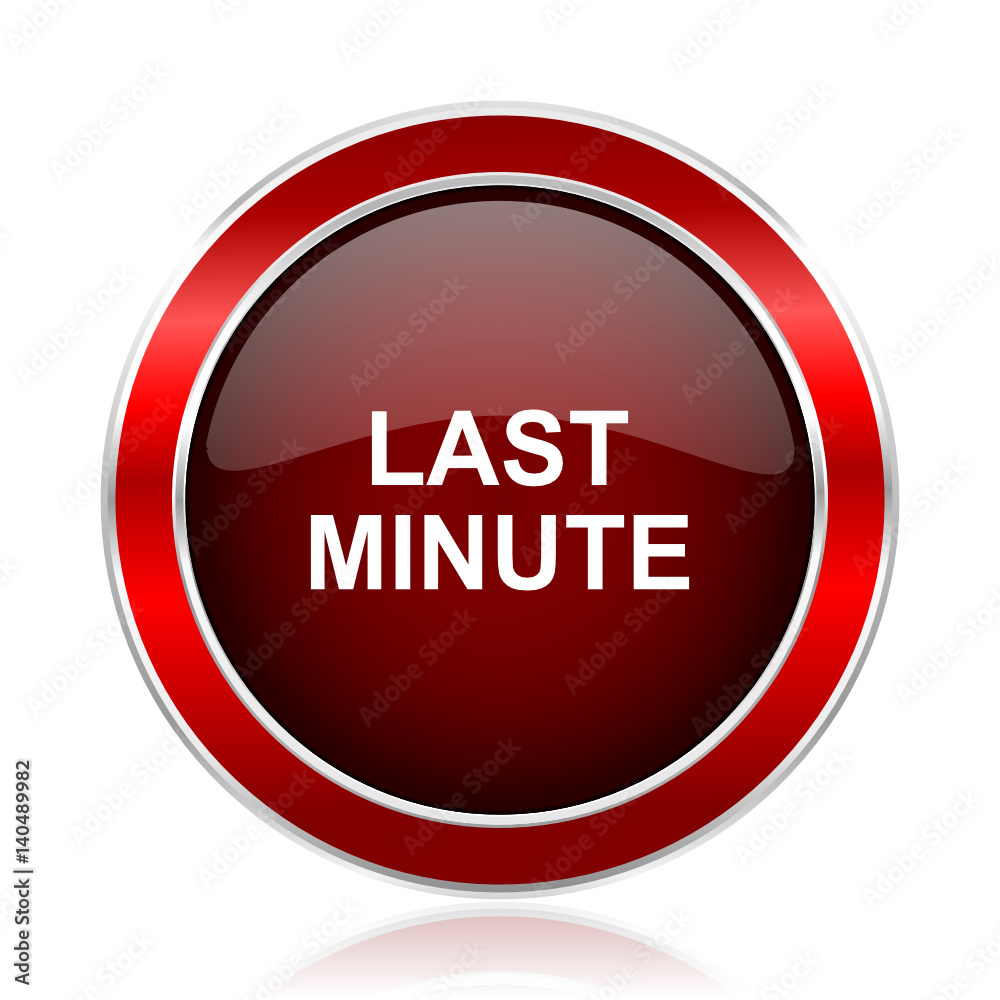 Last minute text red circle chrome border silver metallic vector icon Last minute text red circle chrome border silver metallic vector icon