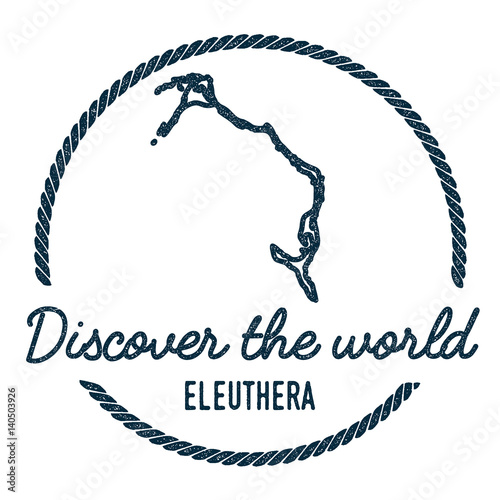 Eleuthera Map Outline. Vintage Discover the World Rubber Stamp with Island Map. Hipster Style Nautical Insignia, with Round Rope Border. Travel Vector Illustration.