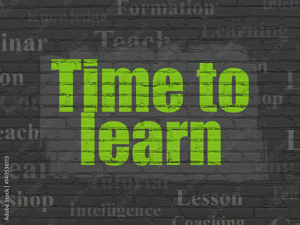 Studying concept: Time to Learn on wall background Studying concept: Time to Learn on wall background
