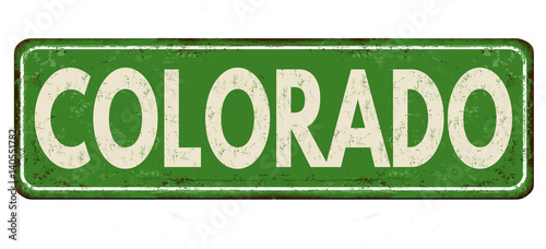 Colorado vintage rusty metal sign
