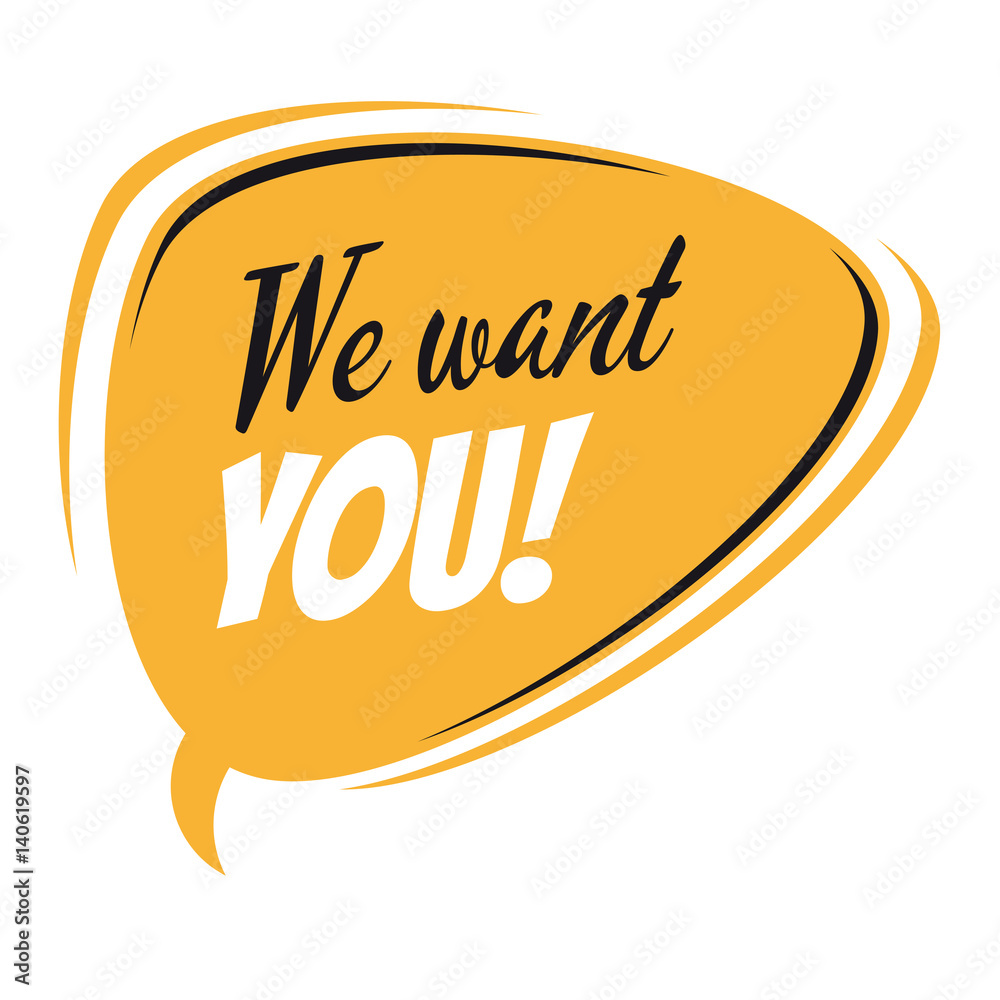 we want you retro speech bubble Adobe Stock