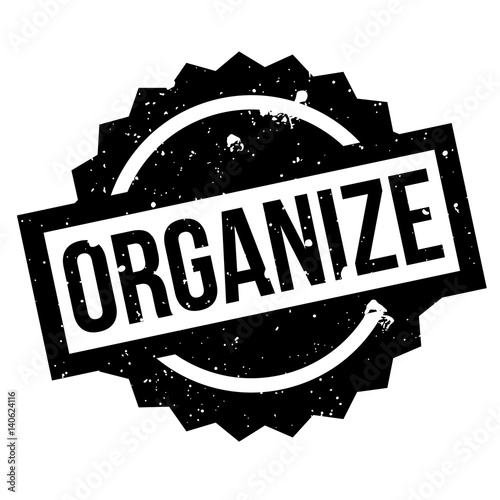 Organize rubber stamp. Grunge design with dust scratches. Effects can be easily removed for a clean, crisp look. Color is easily changed.