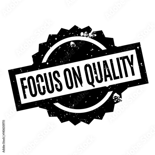 Focus On Quality rubber stamp. Grunge design with dust scratches. Effects can be easily removed for a clean, crisp look. Color is easily changed.