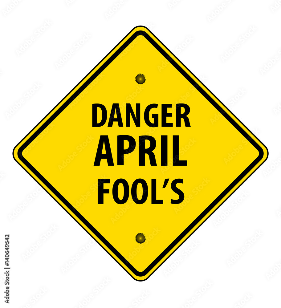 Warning danger April fools day in traffic sign isolated in white background. Vector illustration. simple web icon Warning danger April fools day in traffic sign isolated in white background. Vector illustration. simple web icon