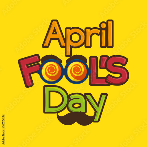 april fools day celebration card vector illustration design