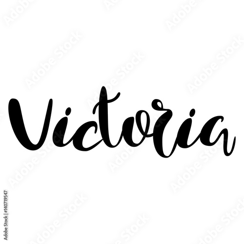 Female name - Victoria. Lettering design. Handwritten typography. Vector