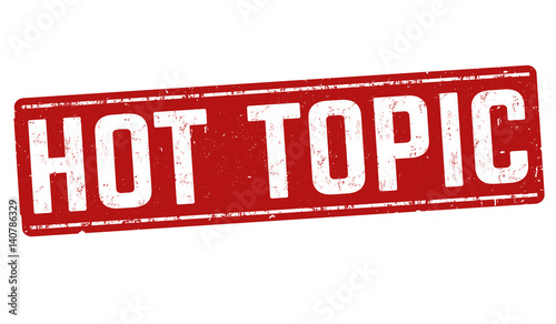 Hot topic sign or stamp