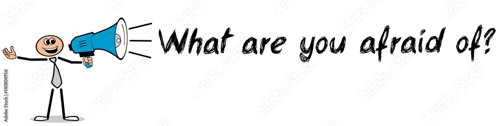What are you afraid of? / Mann mit Megafon What are you afraid of? / Mann mit Megafon