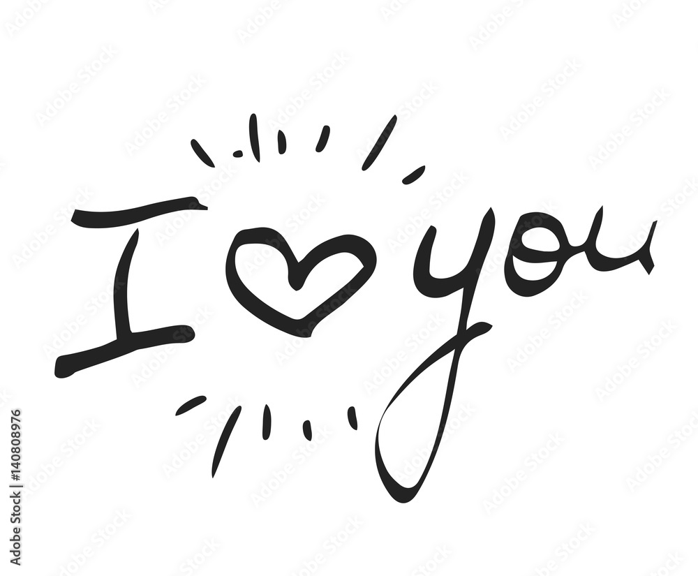 Hand drawn words I love You with heart on white background Hand drawn words I love You with heart on white background