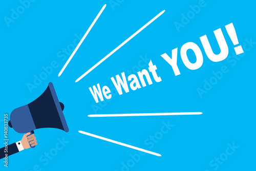 Hand holding megaphone with speech we want you