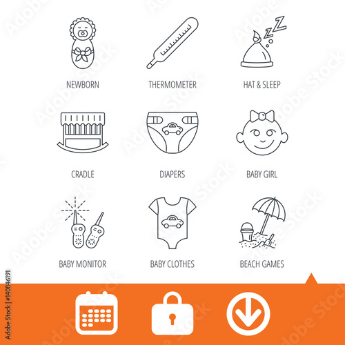 Newborn clothes  diapers and sleep hat icons. Thermometer  baby girl and cradle linear signs. Beach games  monitoring flat line icons. Download arrow  locker and calendar web icons. Vector