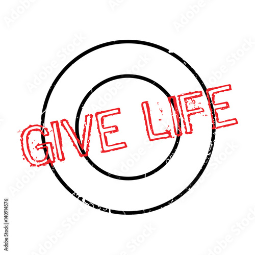 Give Life rubber stamp. Grunge design with dust scratches. Effects can be easily removed for a clean, crisp look. Color is easily changed.