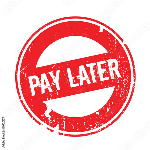Pay Later rubber stamp. Grunge design with dust scratches. Effects can be easily removed for a clean, crisp look. Color is easily changed.