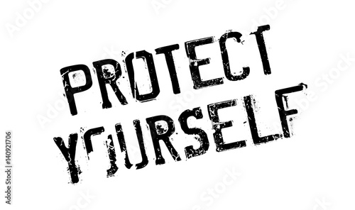 Protect Yourself rubber stamp. Grunge design with dust scratches. Effects can be easily removed for a clean, crisp look. Color is easily changed.