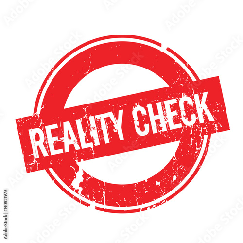 Reality Check rubber stamp. Grunge design with dust scratches. Effects can be easily removed for a clean, crisp look. Color is easily changed.