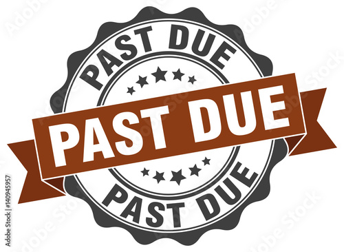 past due stamp. sign. seal