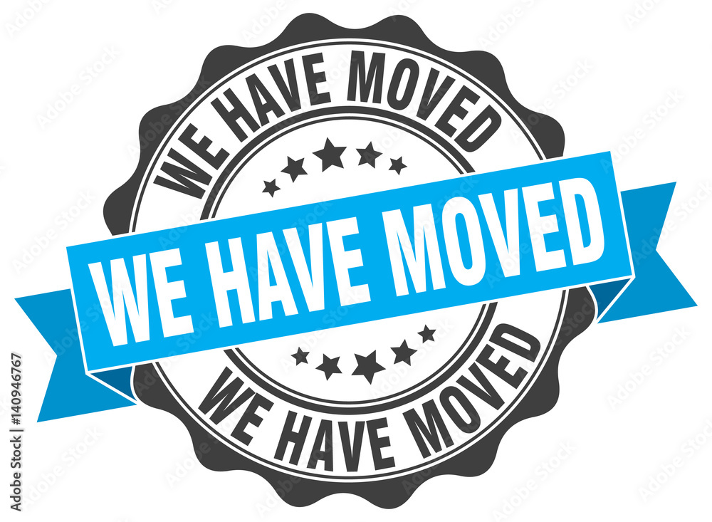 Obraz premium we have moved stamp. sign. seal