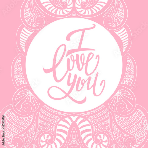 I love you vector card deisgn, postcard, valentine, ornamental frame, pattern