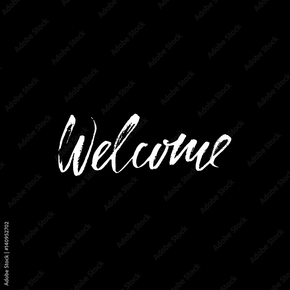 Welcome inscription. Greeting card with calligraphy. Hand drawn design elements. Black and white vector illustration. Handwritten dry brush inscription.