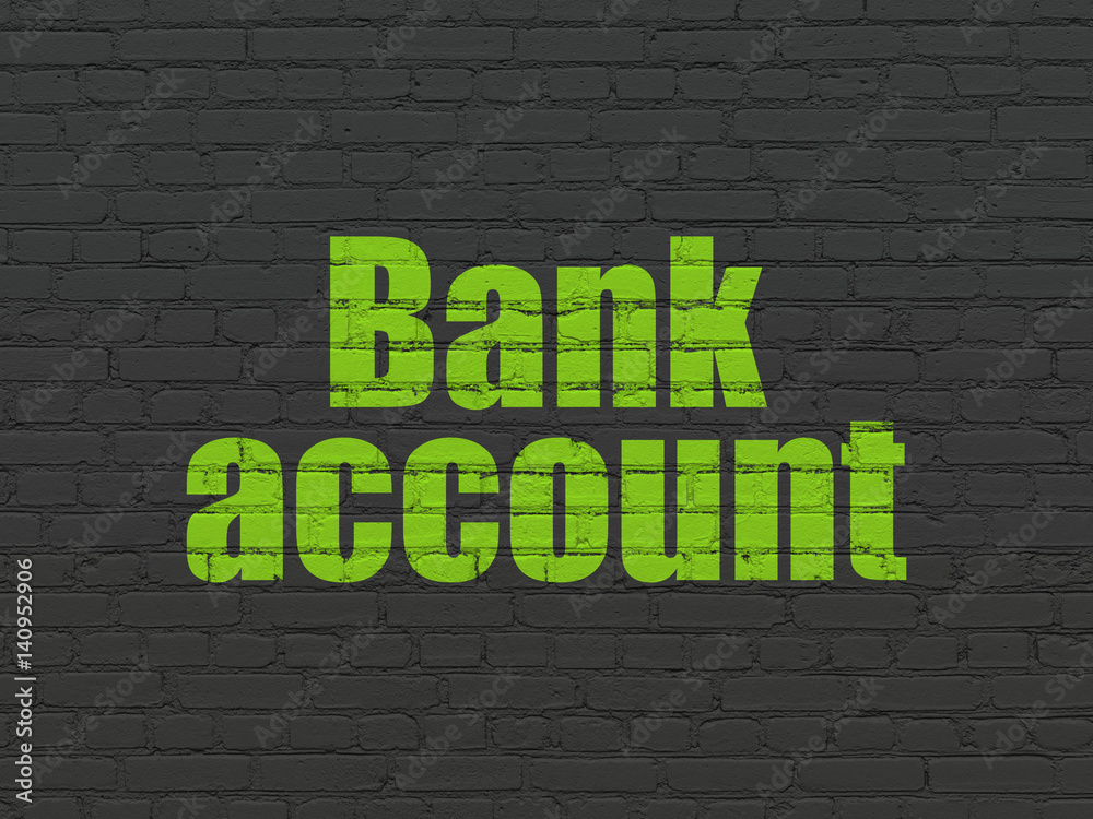 Banking concept: Bank Account on wall background Banking concept: Bank Account on wall background