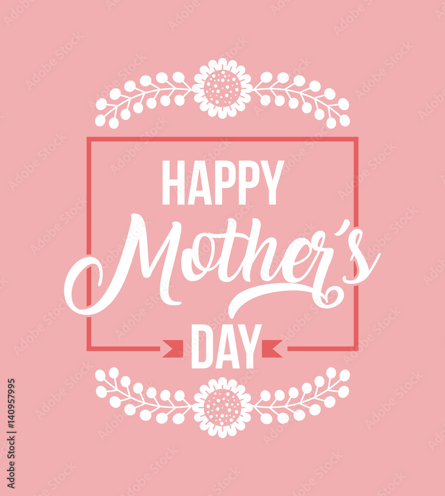 happy mother's day card over pink background. colorful design. vector illustration