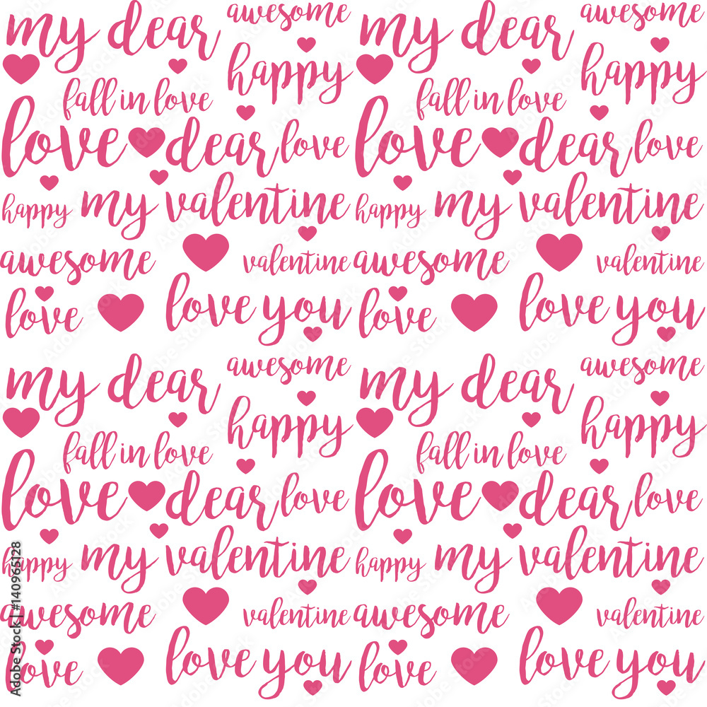 Seamless pattern with pink love hand drawn brush lettering quotes and words for lovers and Valentines day design