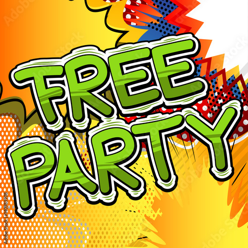 Free Party - Comic book style word on abstract background.